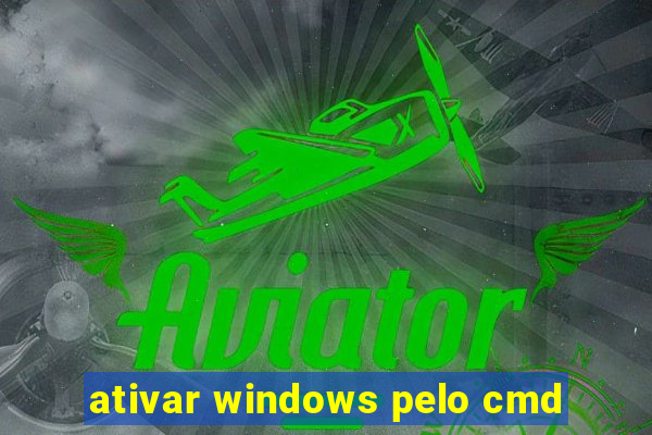 ativar windows pelo cmd